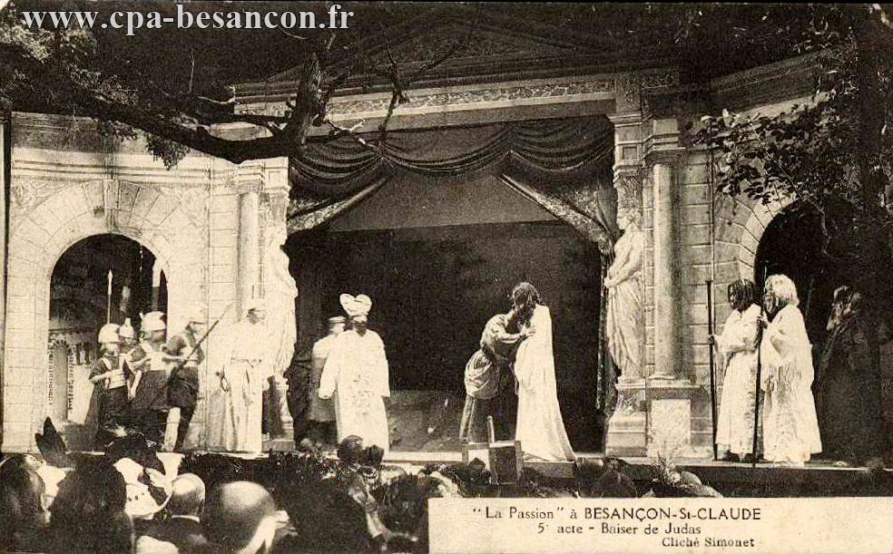 La Passion à BESANÇON-St CLAUDE - 5e acte - Baiser de Judas